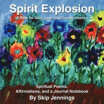 Skip Jennings - Spirit Explosion, Häftad