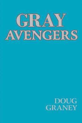 Gray Avengers 1