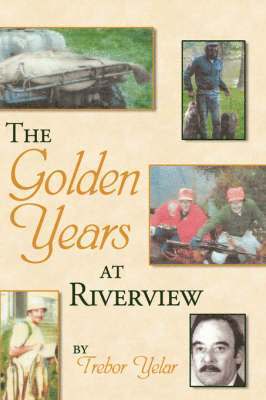 The Golden Years at Riverview 1