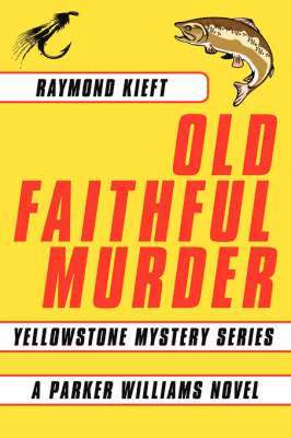 Old Faithful Murder 1