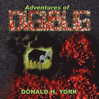Donald H York, Donald H. York - Adventures of Digibug, Häftad
