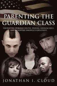 bokomslag Parenting the Guardian Class