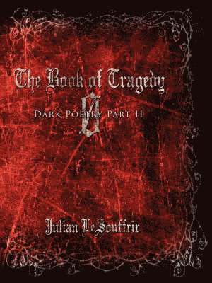 Julian Lesouffrir, Julian LeSouffrir - Book of Tragedy 0, Häftad