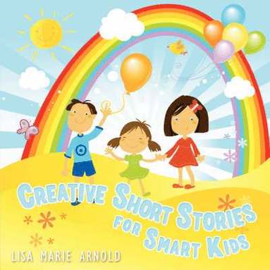 bokomslag Creative Short Stories for Smart Kids