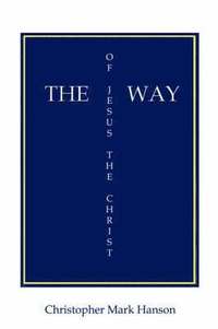 bokomslag The Way of Jesus the Christ