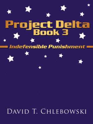 David T. Chlebowski - Project Delta Book 3, Häftad
