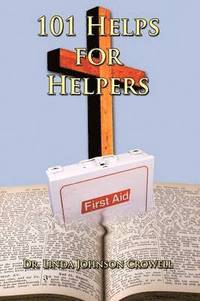 bokomslag 101 Helps for Helpers