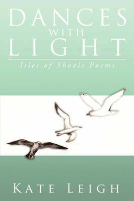 Kate A. Leigh, Kate Leigh - Dances with Light, Häftad