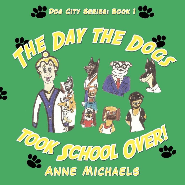 The Day the Dogs Took School Over! 1