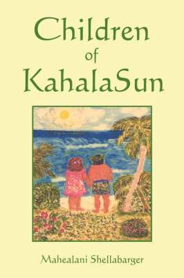 Children of Kahala Sun 1