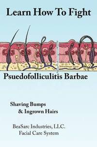 bokomslag Learn How To Fight Psuedofolliculitis Barbae