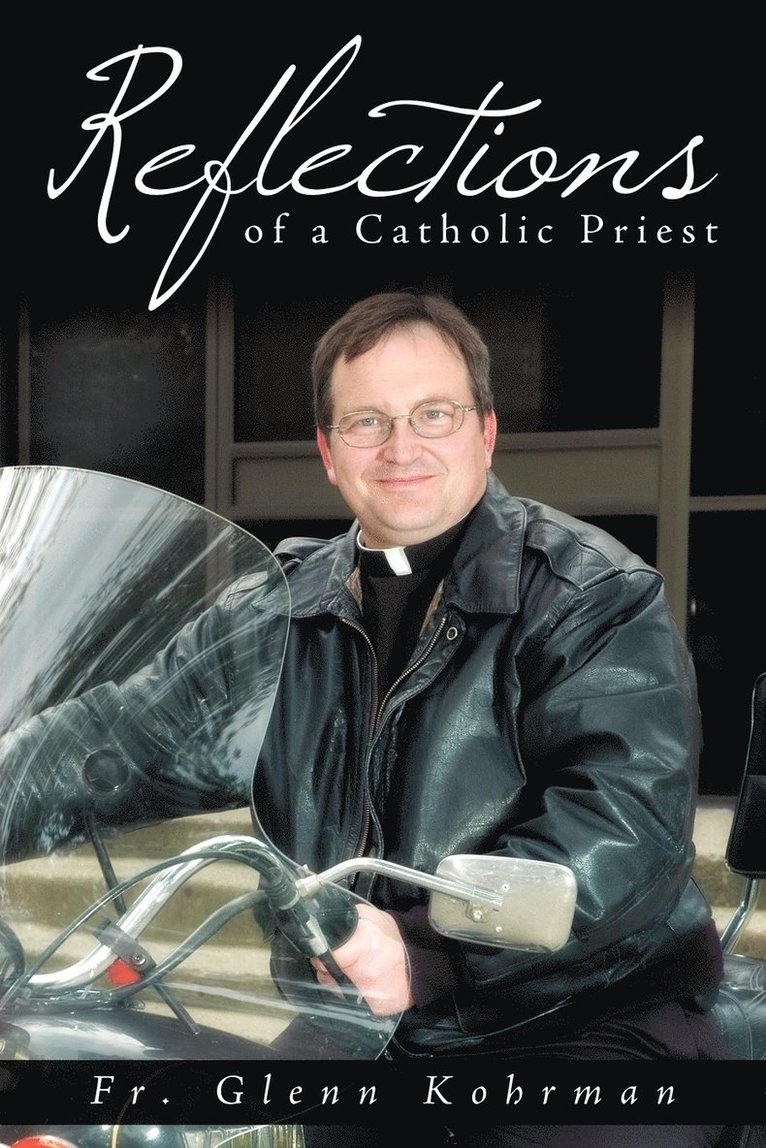 Reflections of a Catholic Priest 1