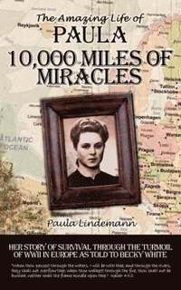 bokomslag Ten Thousand Miles of Miracles