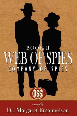 Dr. Margaret Emanuelson, Margaret Emanuelson - Web of Spies Book II, Inbunden