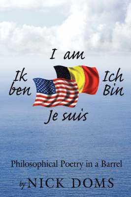 I am, Ik Ben, Ich Bin, Je Suis 1