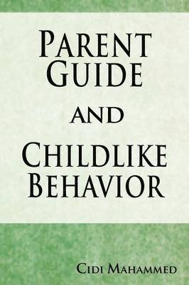 bokomslag Parent Guide and Childlike Behavior