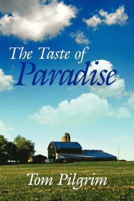 Tom Pilgrim - Taste of Paradise, Häftad