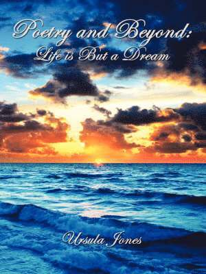 Ursula Jones - Poetry and Beyond, Häftad