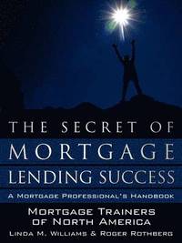 bokomslag The Secret of Mortgage Lending Success