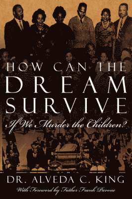 How Can the Dream Survive If We Murder the Children?