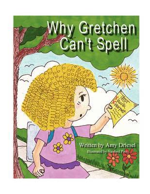 Why Gretchen Can't Spell 1
