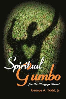 bokomslag Spiritual Gumbo for the Hungry Heart