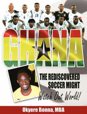 Ghana, The Rediscovered Soccer Might 1
