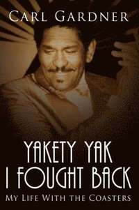 bokomslag Yakety Yak I Fought Back