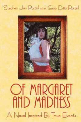 Guia Dino Postal, Stephen Jon Postal - Of Margaret and Madness, Inbunden