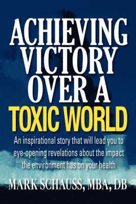 Achieving Victory Over A Toxic World 1