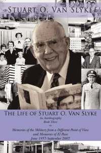 bokomslag The Life of Stuart O. Van Slyke