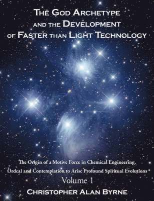 The God Archetype and the Development of Faster Than Light Technology 1