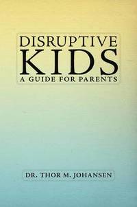 bokomslag Disruptive Kids