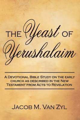 The Yeast of Yerushalaim 1