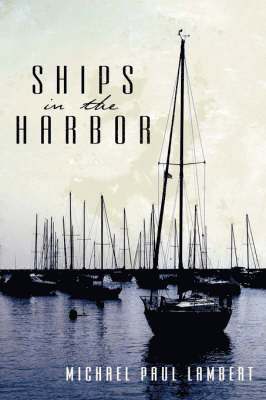 Ships in the Harbor 1