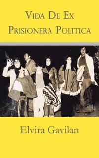 bokomslag Vida De Ex Prisionera Politica
