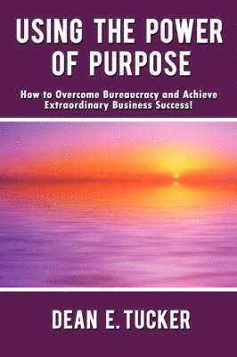 Using the Power of Purpose 1