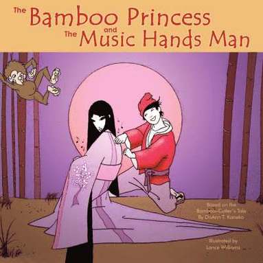 bokomslag The Bamboo Princess and the Music Hands Man