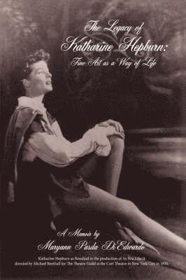 Mary Ann Pasda DiEdwardo - Legacy of Katharine Hepburn, Inbunden