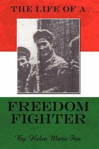 bokomslag Life of a Freedom Fighter