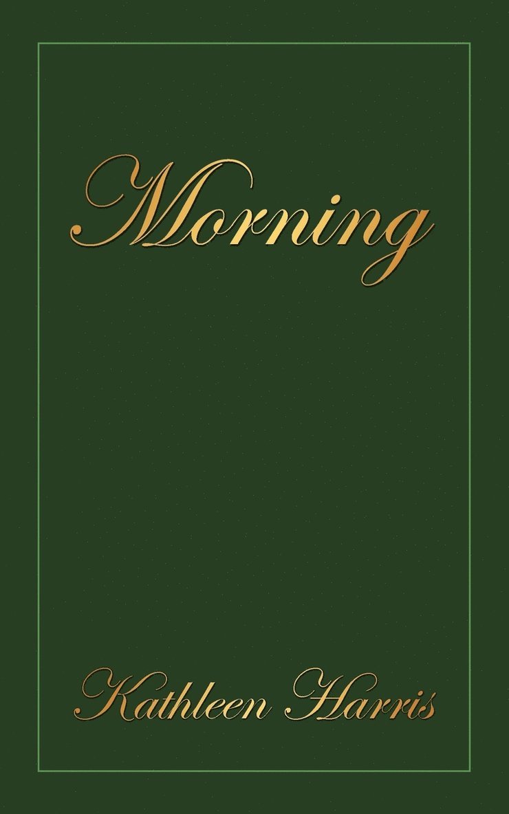 Kathleen Harris - Morning, Häftad