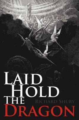 Laid Hold The Dragon 1