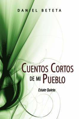 bokomslag Cuentos Cortos de mi Pueblo