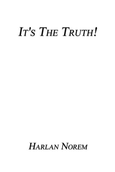 bokomslag It's The Truth!