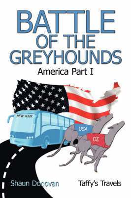 bokomslag Battle of the Greyhounds: Pt. 1 America