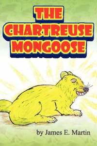 bokomslag The Chartreuse Mongoose