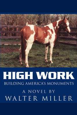 Walter Miller - High Work, Häftad
