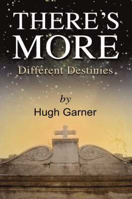 There's More! Different Destinies 1