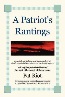 A Patriot's Rantings 1