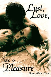 bokomslag Lust, Love, Sex, and Pleasure